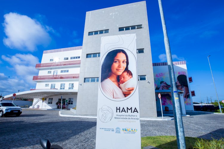 Hospital da Mulher e Maternidade de Aracaju Lourdes Nogueira amplia serviços e reforça assistência materno-infantil